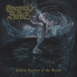 Conceived By Hate ‎- Putrid Realms Of The Occult