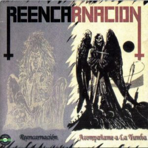 Reencarnacion ‎- Reencarnacion / Acompañame A La Tumba