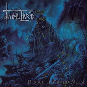 Tumulario ‎- Renace el Crudo Metal