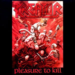 Kreator - Pleasure To Kill