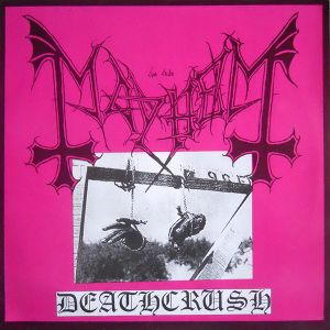 Mayhem - Deathcrush