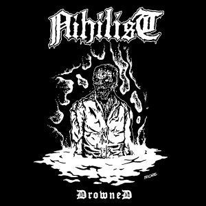 Nihilist - Drowned