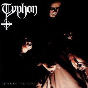Typhon - Unholy Trilogy