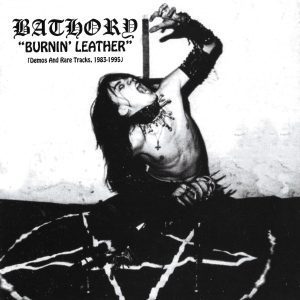 Bathory - Burnin' Leather