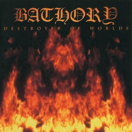 Bathory Destroyer of Worlds CD