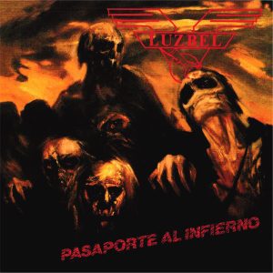 Luzbel – Pasaporte al Infierno - Living Metal Producciones