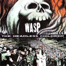 W.A.S.P. – The headless Children - Living Metal Producciones