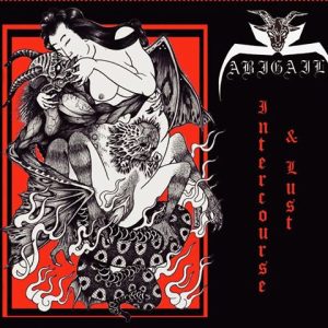 Abigail – Intercourse & Lust - Living Metal Producciones