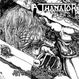 Athanator – Antología de la Muerte - Living Metal Producciones