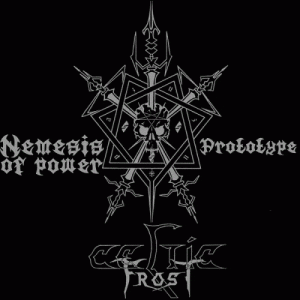Celtic Frost ‎– Nemesis Of Power / Prototype - Living Metal Producciones