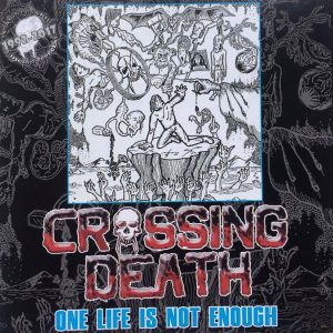 Crossing Death – One Life Is Not Enough - Living Metal Producciones