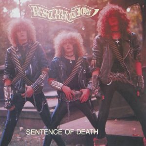 Destruction – Sentence of Death & Infernal Overkill - Living Metal Producciones