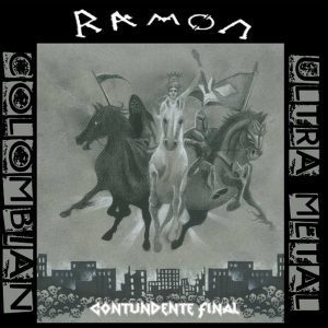 Ramon – Contundente Final - Living Metal Producciones