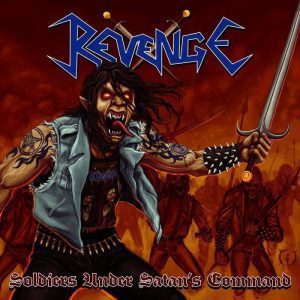 Revenge – Soldiers Under Satan’s Command - Living Metal Producciones