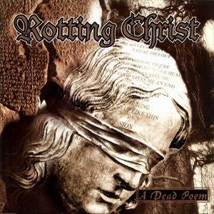 Rotting Christ – A Dead Poem - Living Metal Producciones