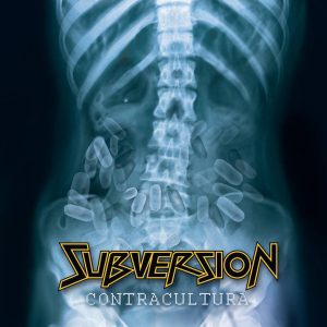 Subversion – Contracultura - Living Metal Producciones