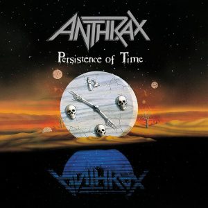 Anthrax – Persistence Of Time - Living Metal Producciones