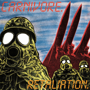 Carnivore – Retaliation - Living Metal Producciones