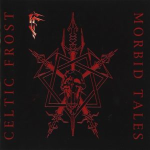 Celtic Frost – Morbid Tales - Living Metal Producciones