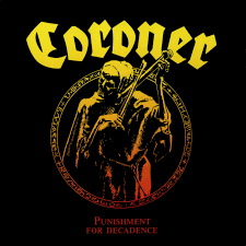 Coroner ‎– Punishment for Decadence - Living Metal Producciones