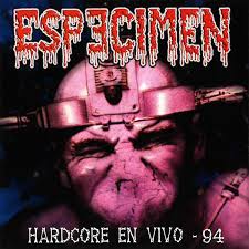 Especimen – Hardcore En Vivo 94 - Living Metal Producciones
