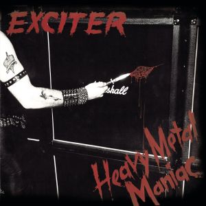 Exciter – Heavy Metal Maniac - Living Metal Producciones