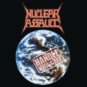 Nuclear Assault – Handle With Care - Living Metal Producciones