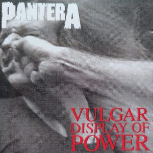 Pantera – Vulgar Display Of Power - Living Metal Producciones