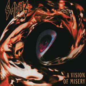 Sadus – Vision of Misery - Living Metal Producciones