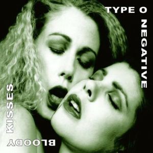 Type o Negative – Bloody Kisses - Living Metal Producciones