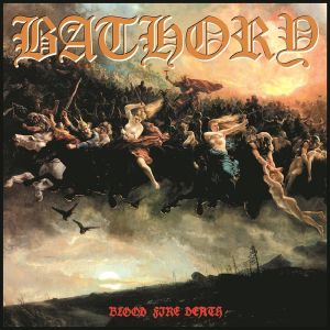 Bathory – Blood Fire Death - Living Metal Producciones