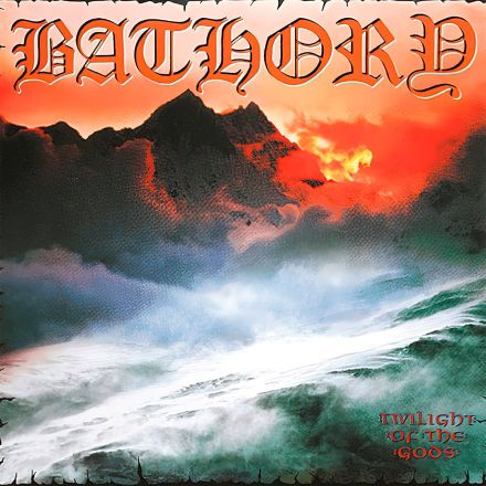 Bathory Twilight of the Gods CD