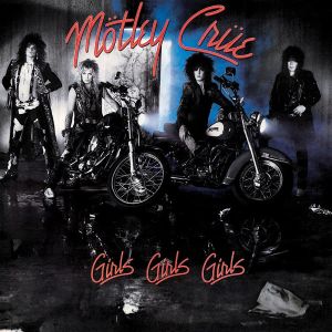 Mötley Crüe - Girls, Girls, Girls