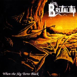 Brutality - When The Sky Turns Black
