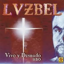 Lvzbel – Vivo Y Desnudo Uno