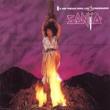 Santa - No Hay Piedad Para Los Condenados