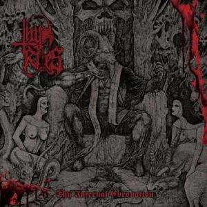 Thy Rites - Thy Infernal Coronation