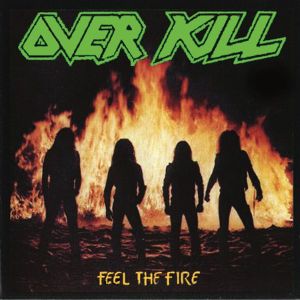 Overkill-Feel The Fire