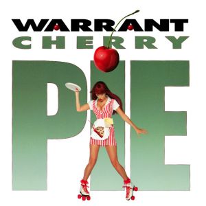 Warrant - Cherry Pie