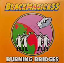 Black Magick SS – Burning Bridges
