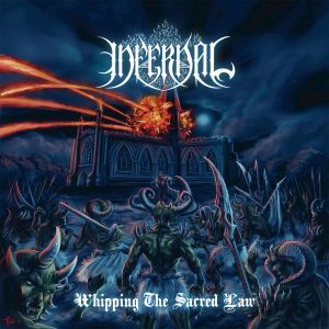 Infernal – Whipping The Sacred Law
