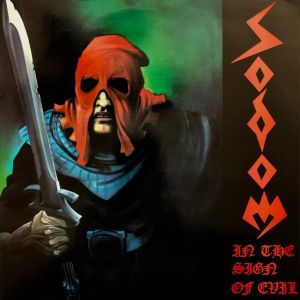 Sodom – In The Sign Of Evil