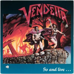 Vendetta - Go And Live