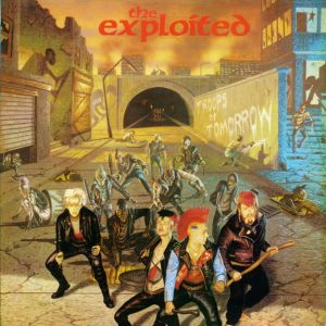 The Exploited - Troops Of Tomorrow
