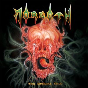Morgoth - The Eternal Fall / Resurrection Absurd