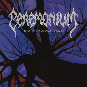 Portada del álbum Ceremonium – Into the Autumn Shade en CD